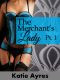 [Chronicles of a Highwayman's Adventures 01] • The Merchant's Lady Pt. 1